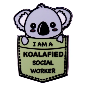 A3099 Koala Smalt Pin Cartoon Zvierat Vtipný Citát som koalafied sociálny pracovník Brošne Taška Oblečenie, Šperky Smalt Odznaky Dary