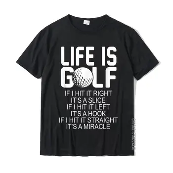 Golfista Vtipné Dar - Život Je Golfové T-Shirt Rodine, Na Ulici, T Košele Bavlna Mládež Topy & Tees Ulici