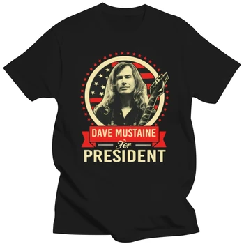 Nové Zriedkavé Dave Mustaine Na Prezidenta Mužov Tees Tričko Oblečenie S-2Xl Horúcich Letných Bežné Tee Tričko